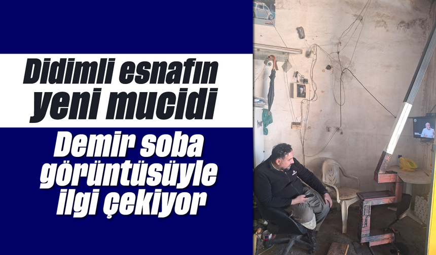 Didimli esnafın yeni mucidi: Demir soba görüntüsüyle ilgi çekiyor