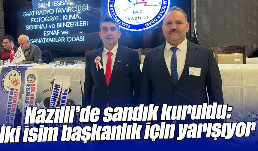 Nazilli’de sandık kuruldu: İki isim başkanlık için yarışıyor