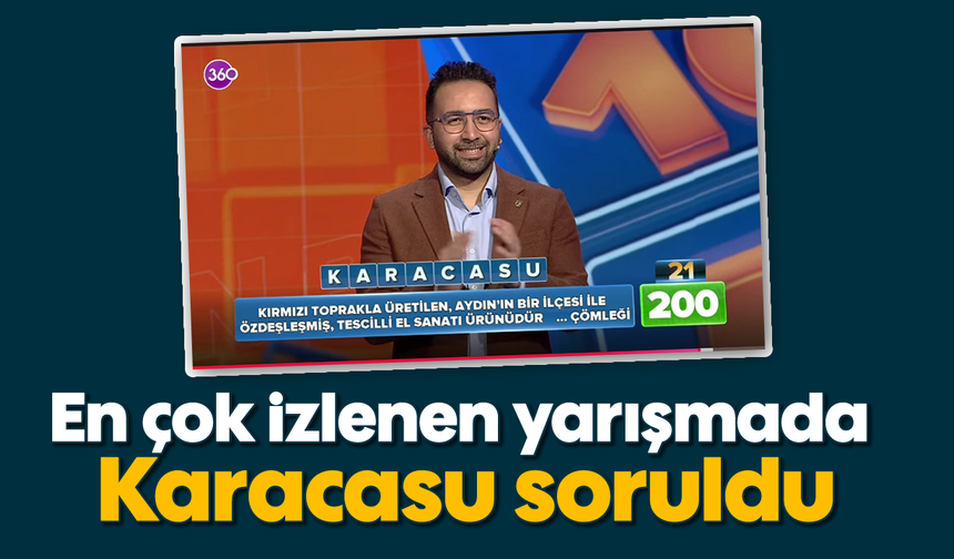 En çok izlenen yarışmada Karacasu soruldu