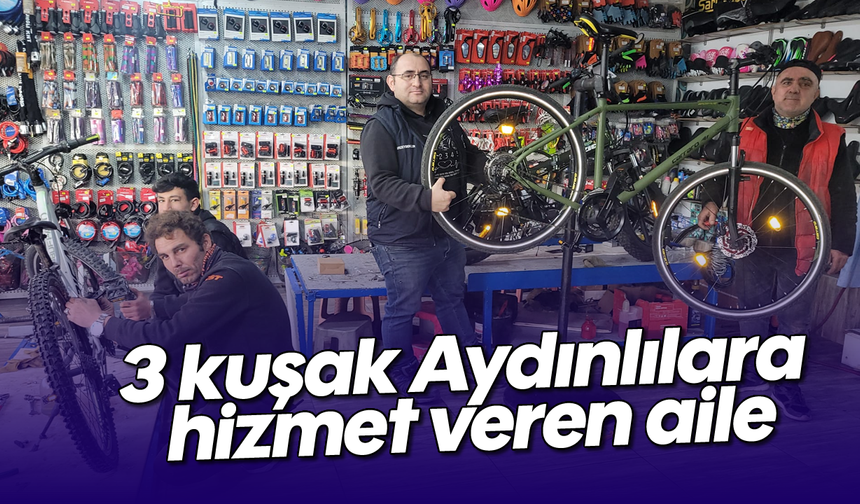 3 kuşak Aydınlılara hizmet veren aile