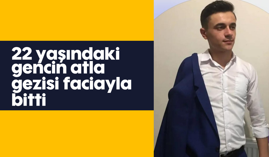 22 yaşındaki gencin atla gezisi faciayla bitti
