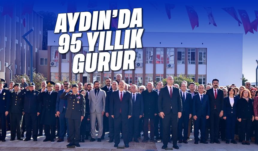 Aydın'da 95 yıllık gurur