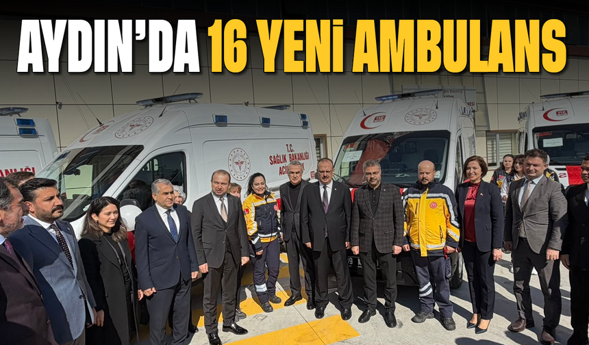 Aydın'a 16 yeni ambulans