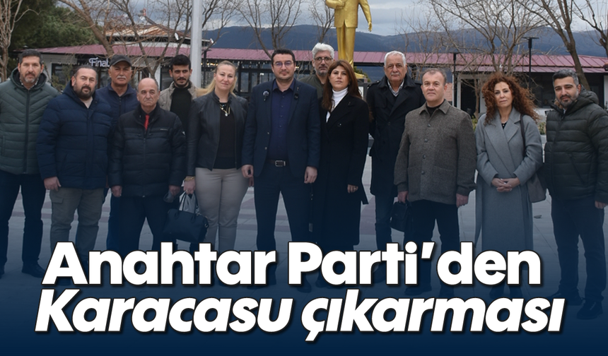 Anahtar Parti'den Karacasu çıkarması