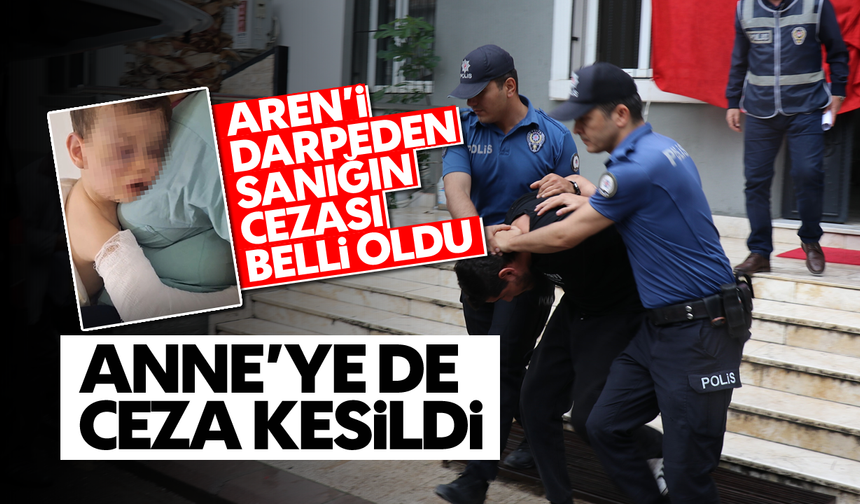 Aren'i darp eden sanığın cezası belli oldu