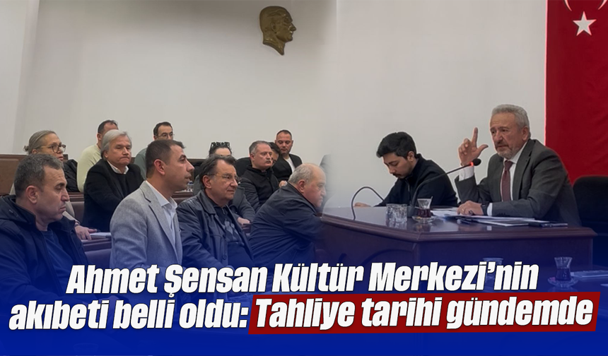 Ahmet Şensan Kültür Merkezi’nin akıbeti belli oldu: Tahliye tarihi gündemde