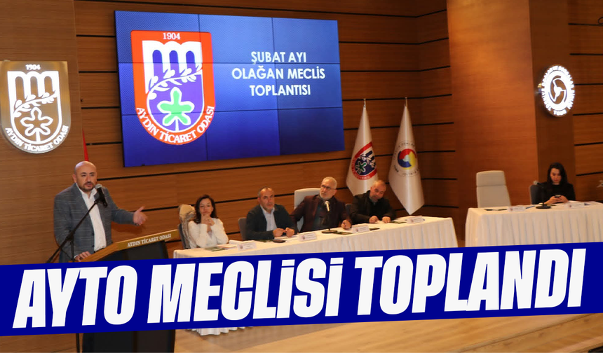 AYTO Meclisi toplandı