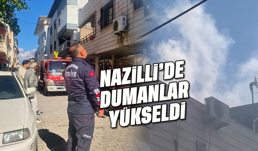 Nazilli'de dumanlar yükseldi