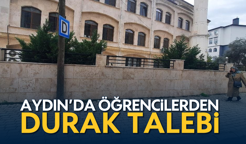 Aydın'da öğrencilerden durak talebi