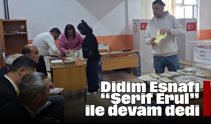 Didim Esnafı “Şerif Erul” ile devam dedi