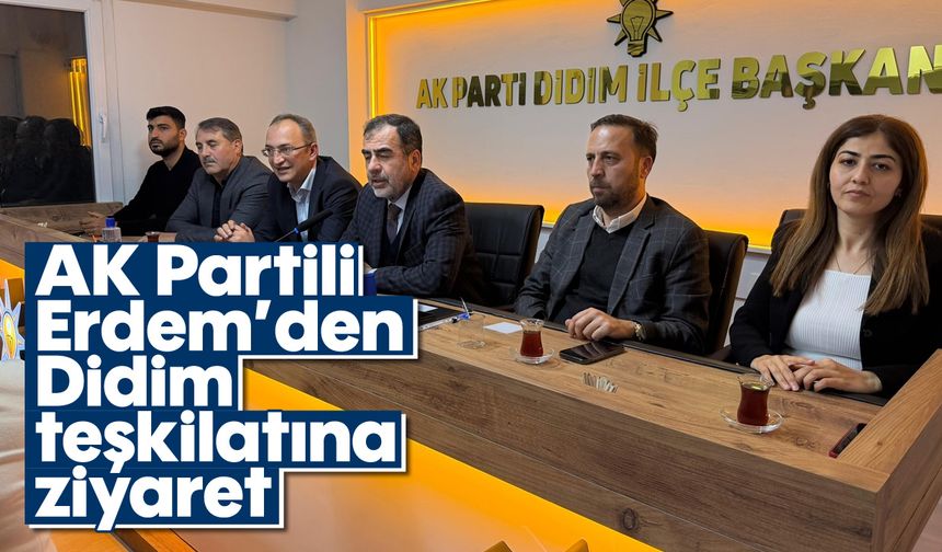 AK Partili Erdem’den Didim teşkilatına ziyaret