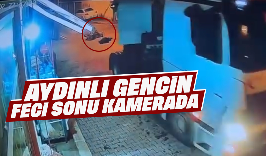 Aydınlı gencin feci sonu kamerada