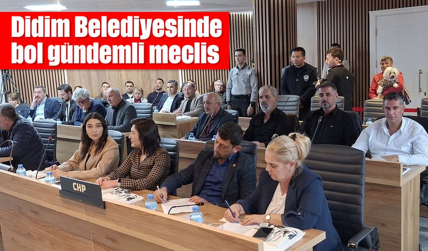 Didim Belediyesinde bol gündemli meclis