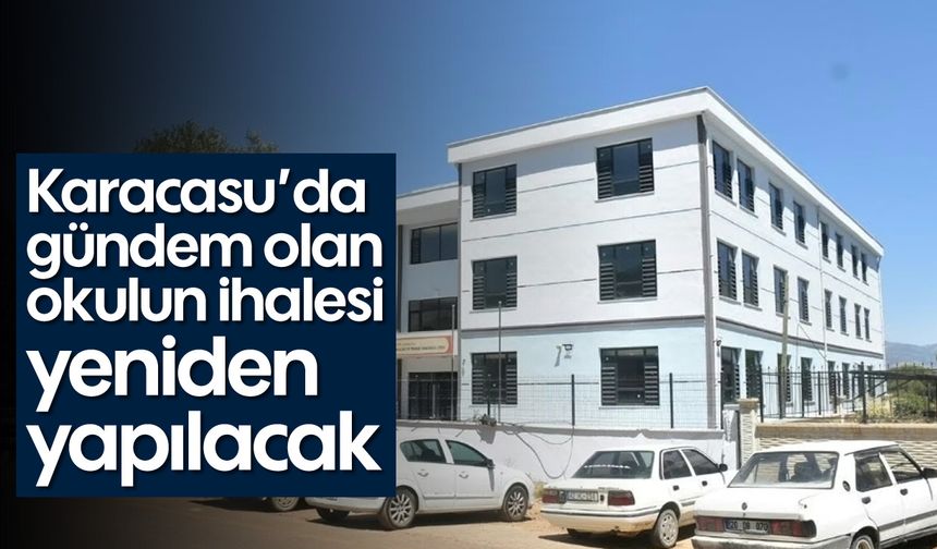 Karacasu'da gündem olan okulun ihalesi yeniden yapılacak