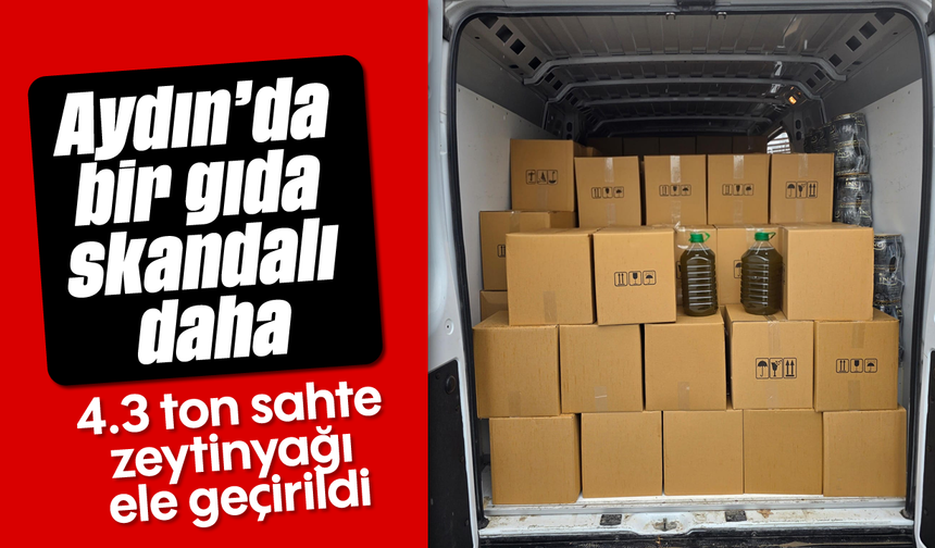 Aydın’da bir gıda skandalı daha: 4.3 ton sahte zeytinyağı ele geçirildi