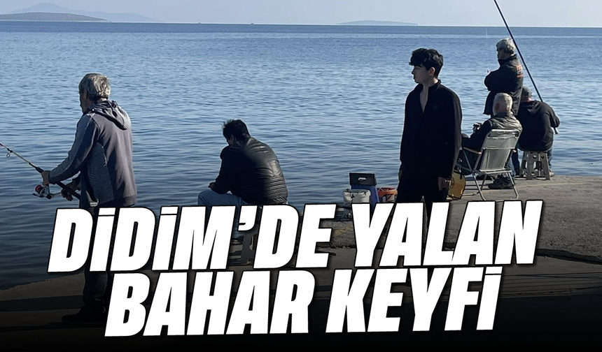 Didim’de yalancı bahar keyfi