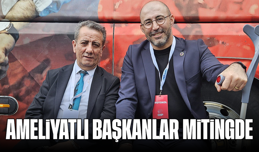 Ameliyatlı başkanlar mitingde