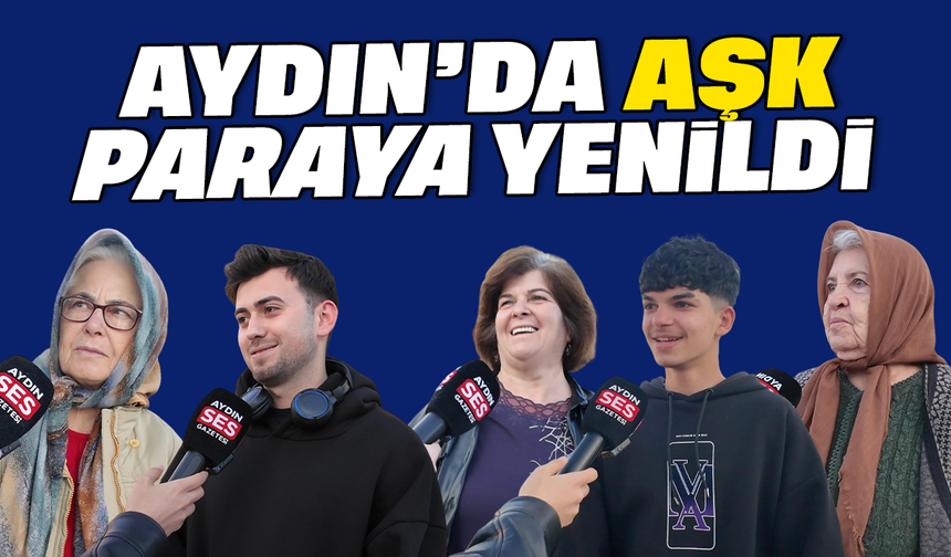 Aydın’da aşk paraya yenildi