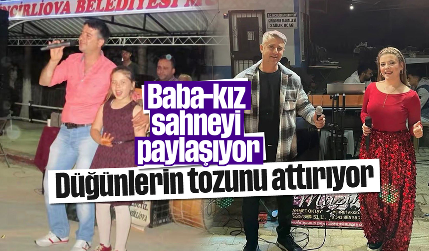 Baba-kız sahneyi paylaşıyor, düğünlerin tozunu attırıyor