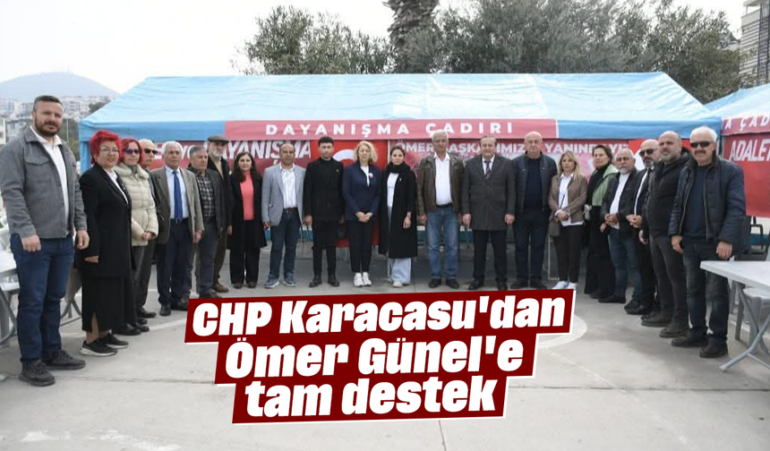 CHP Karacasu'dan Ömer Günel'e tam destek