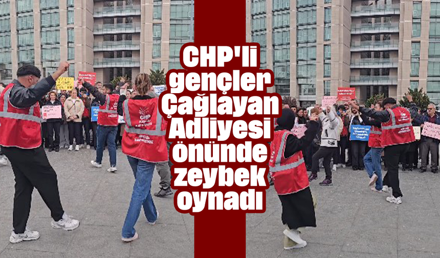 CHP'li gençler, Çağlayan Adliyesi önünde zeybek oynadı