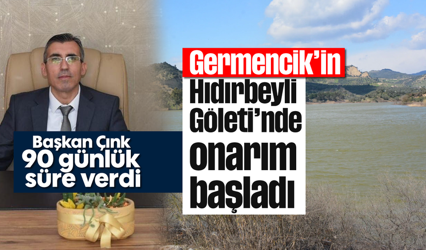 Germencik’in Hıdırbeyli Göleti’nde onarım başladı