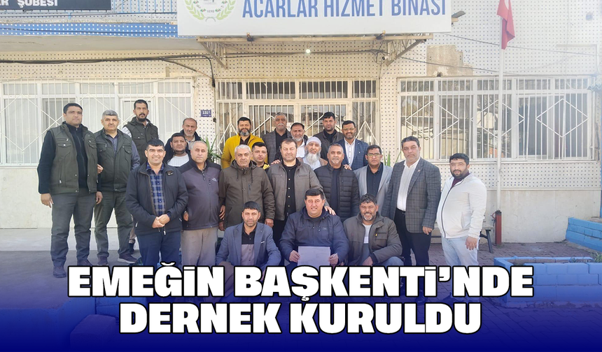 Emeğin Başkenti’nde dernek kuruldu