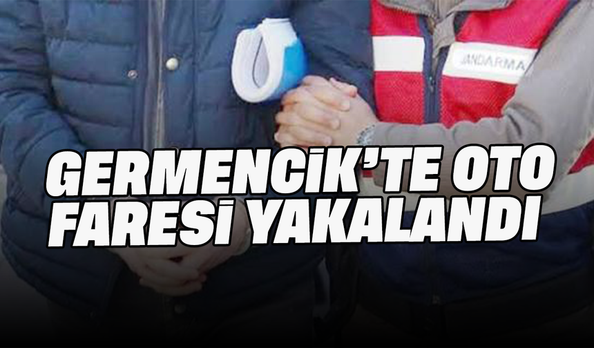 Germencik'te oto faresi yakalandı