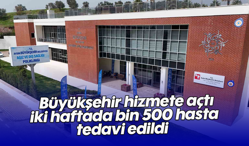 Büyükşehir hizmete açtı, iki haftada bin 500 hasta tedavi edildi