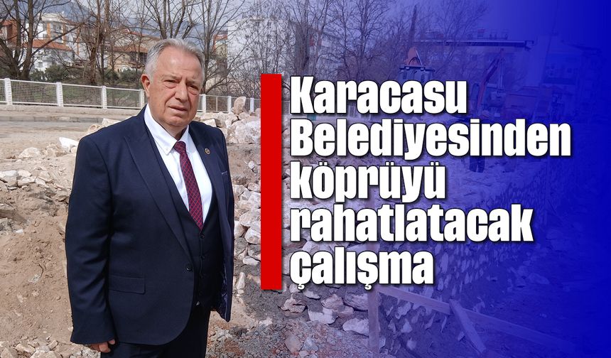 Karacasu Belediyesinden köprüyü rahatlatacak çalışma