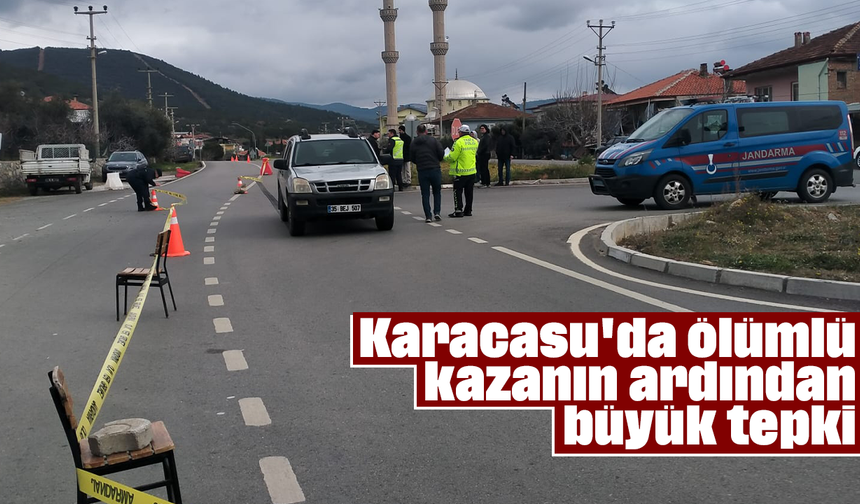 Karacasu'da ölümlü kazanın ardından büyük tepki