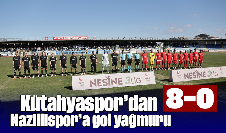 Kütahyaspor’dan Nazillispor’a gol yağmuru: 8-0