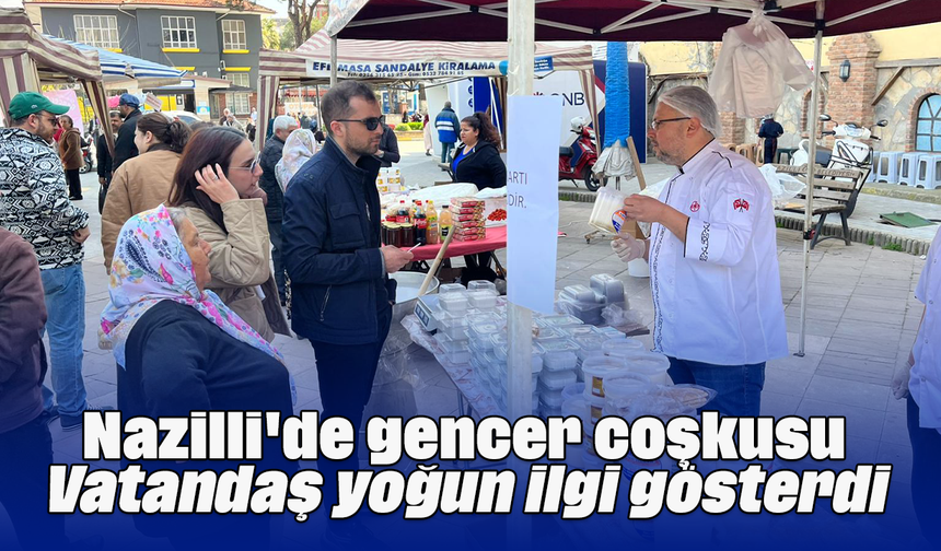 Nazilli'de gencer coşkusu: Vatandaş yoğun ilgi gösterdi
