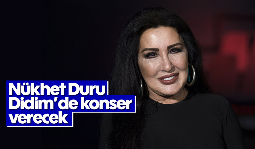 Nükhet Duru Didim'de konser verecek