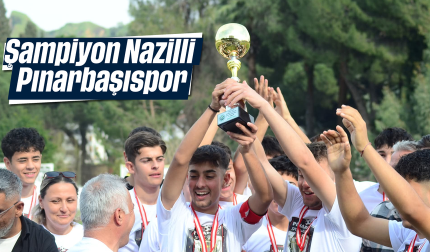 Şampiyon Nazilli Pınarbaşıspor