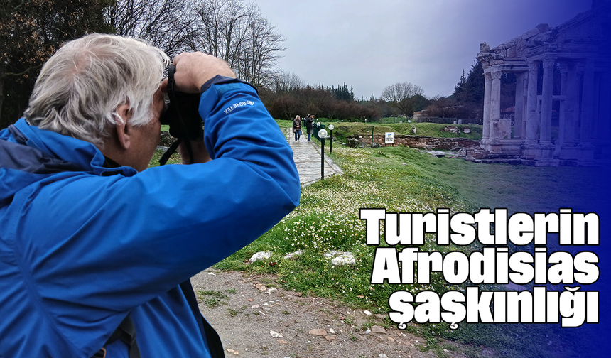Turistlerin Afrodisias şaşkınlığı