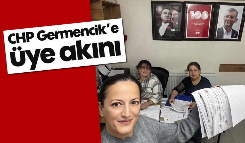 CHP Germencik'e üye akını