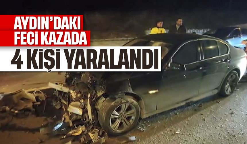 Aydın'daki kazada 4 yaralı