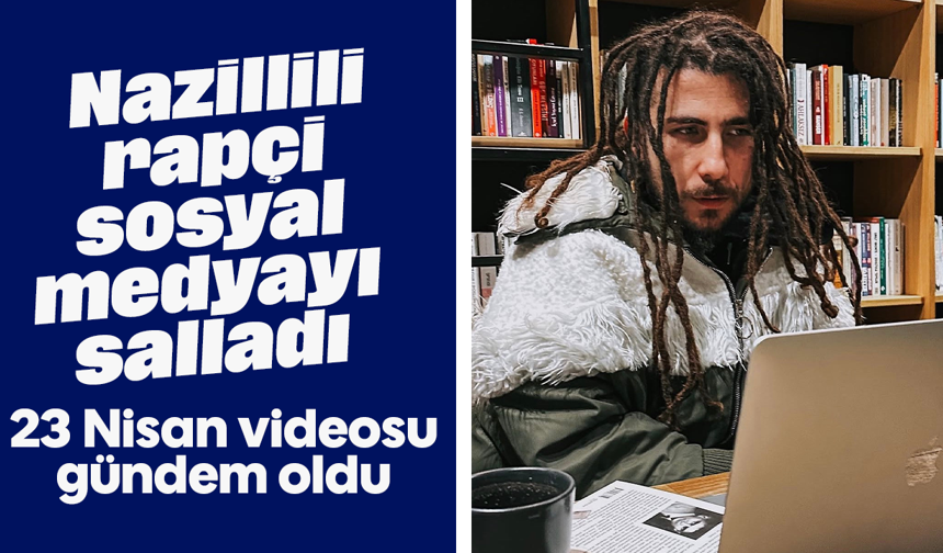 Nazillili rapçi sosyal medyayı salladı, 23 Nisan videosu gündem oldu