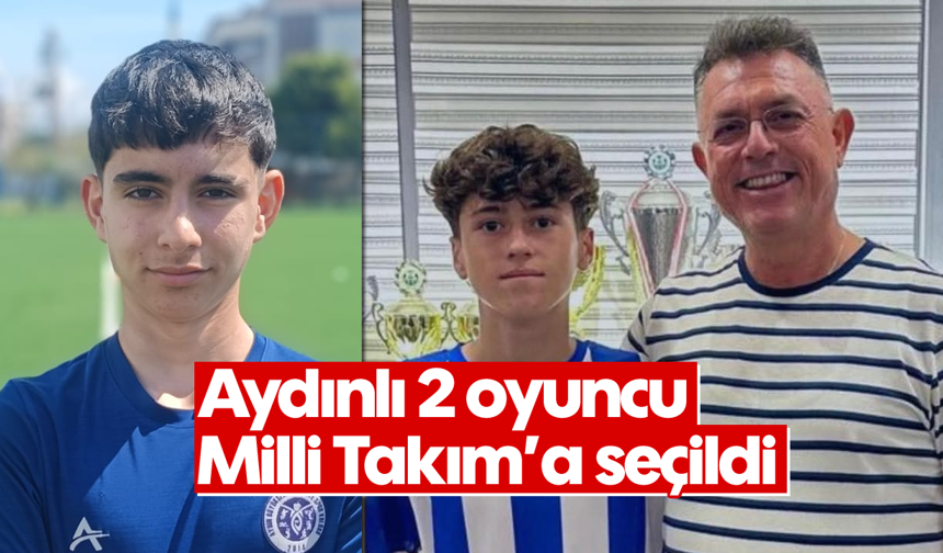 Aydınlı 2 oyuncu Milli Takım'a seçildi