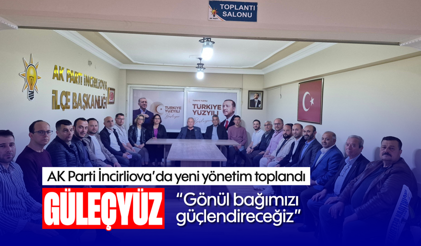 AK Parti İncirliova’da yeni yönetim toplandı