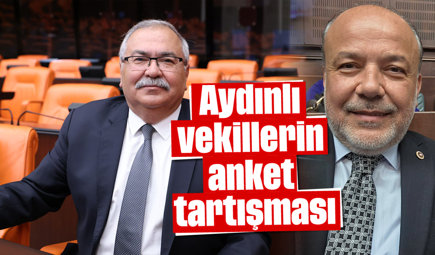 Aydınlı vekillerin anket tartışması
