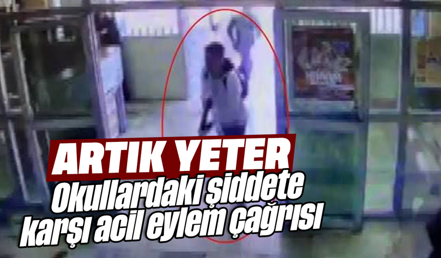 Artık yeter! Okullardaki şiddete karşı acil eylem çağrısı