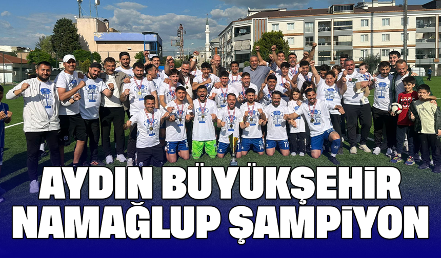 Aydın Büyükşehir, namağlup şampiyon