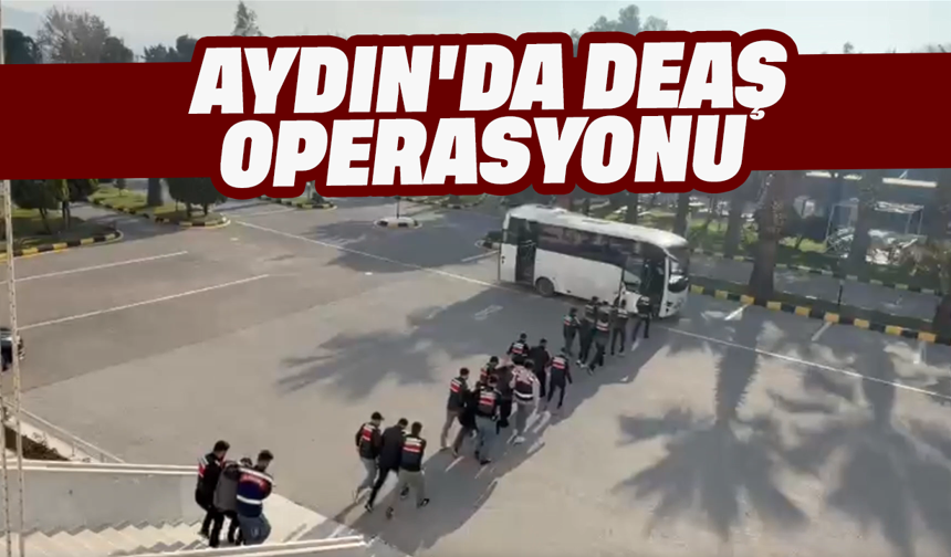Aydın'da DEAŞ operasyonu