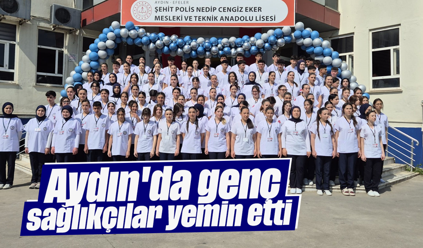 Aydın'da genç sağlıkçılar yemin etti