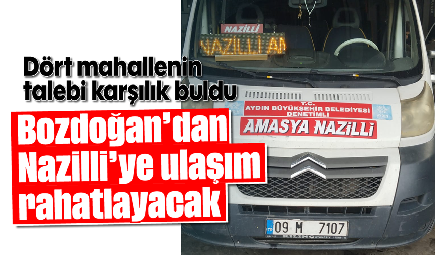 Bozdoğan'dan Nazilli'ye ulaşım rahatlayacak