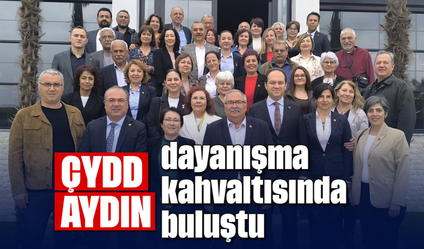 ÇYDD Aydın, dayanışma kahvaltısında buluştu