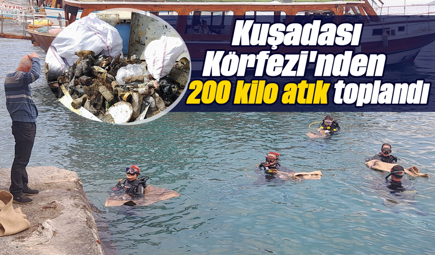 Kuşadası Körfezi'nden 200 kilo atık toplandı