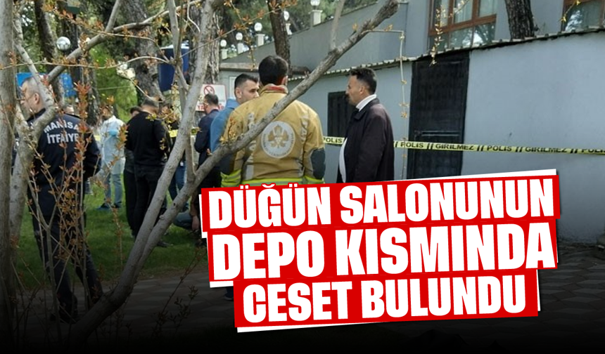 Düğün salonunun depo kısmında ceset bulundu